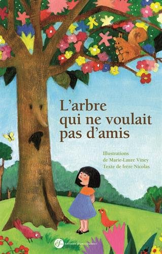 L' arbre qui ne voulait pas d'amis