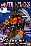 Death Ryders (The Death Ryders From Hell) (Volume 1) by J Jesses Smith, Braxton A Cosby