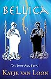 Bellica (The Third Age Book 1)