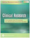 Clinical Research : Concepts and Principles for Advanced Practice Nurses, Stommel, Manfred and Wills, Celia E., 0781735181