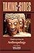 Taking Sides: Clashing Views in Anthropology