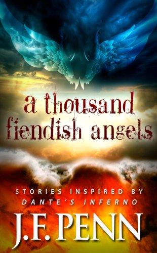 A Thousand Fiendish Angels: Stories Inspired By Dante's Inferno