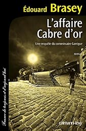 L' affaire Cabre d'or