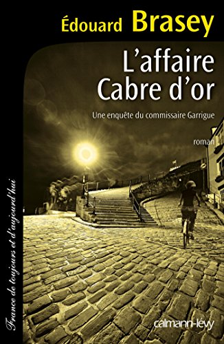 L' affaire Cabre d'or