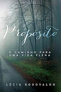Livro Propósito: O caminho para uma vida plena