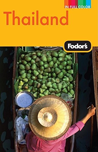 Fodor's Thailand, 11th Edition: With Side Trips to Cambodia & Laos (Full-color Travel Guide)