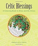 Celtic Blessings: A Coloring Book to Bless and De-Stress