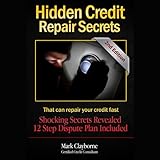 Hidden Credit Repair Secrets: That Can Fix Your Credit Fast