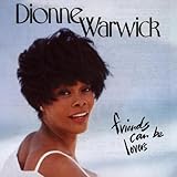 Dionne Warwick Album: «Friends Can Be Lovers» (Front side) Dionne Warwick Album: «Friends Can Be Lovers» (Front side)