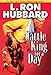 Cattle King for a Day (Western Short Stories Collection) by L. Ron Hubbard