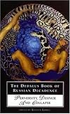 The Dedalus Book of Russian Decadence: Perversity, Despair and Collapse
