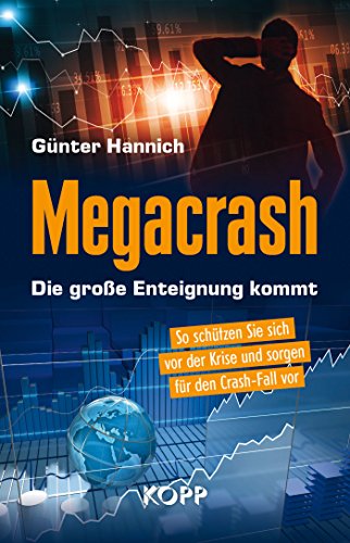 Amazon Com Megacrash Die Grosse Enteignung Kommt So Schutzen