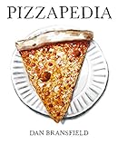 Pizzapedia: An Illustrated Guide to Everyone's Favorite Food