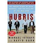 Hubris: The Inside Story of Spin, Scandal, and the Selling of the Iraq War