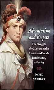 Adventurism And Empire The Struggle For Mastery In The