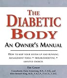 The Diabetic Body: An Owner's Manual by 