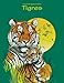 Livre de coloriage pour adultes Tigres 1 (Volume 1) (French Edition) by Nick Snels