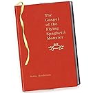 The Gospel of the Flying Spaghetti Monster