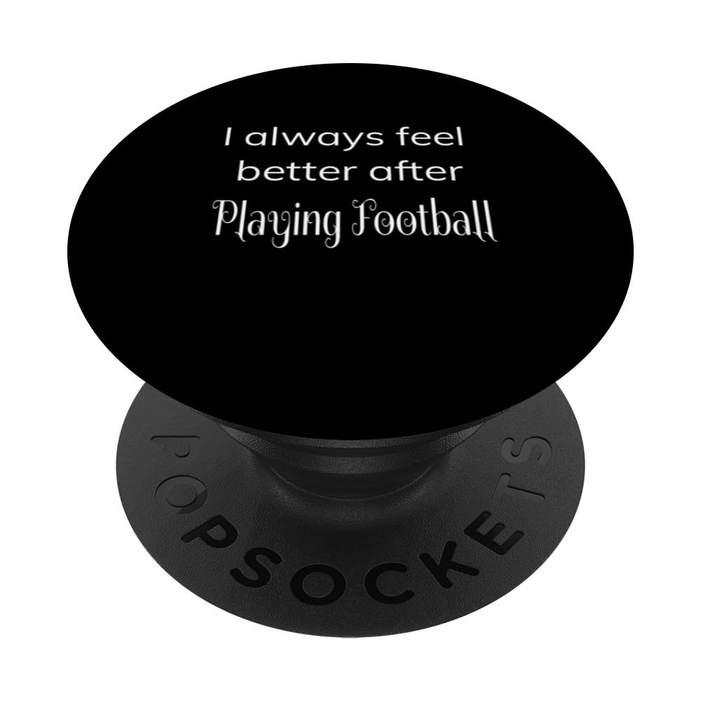 I always feel better after playing football, players design PopSockets Swappable PopGrip