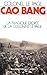 Cao Bang :la Tragique Épopée de la Colonel le Page by 