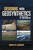 Designing with Geosynthetics - 6th Edition Vol. 1