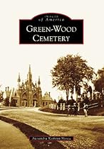 Green-Wood Cemetery (Images of America) Green-Wood Cemetery (Images of America)