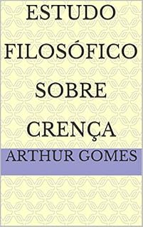 Livro Estudo Filosófico Sobre Crença