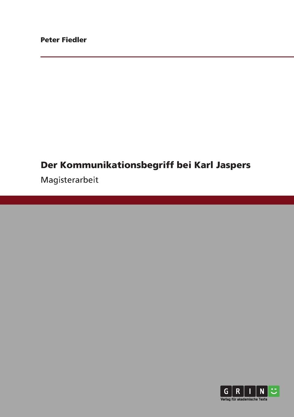 Der Kommunikationsbegriff Bei Karl Jaspers Amazon De Fiedler Peter Bucher