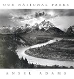 Ansel Adams: Our National Parks