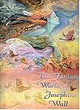 The Fantasy World of Josephine Wall