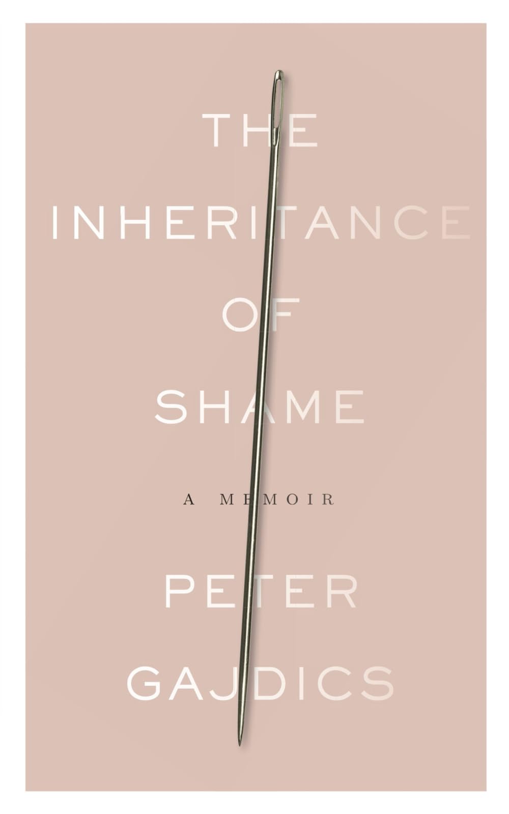 The Inheritance of Shame: A Memoir
