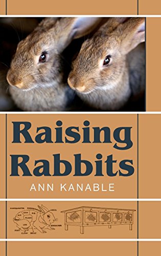 Raising Rabbits by Ann Kanable