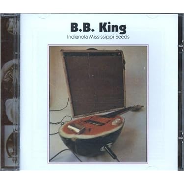 B.B.KING - Indianola Mississippi Seeds - Amazon.com Music