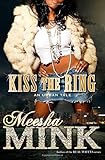 Kiss the Ring: An Urban Tale