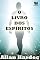 Livro O Livro dos Espíritos [Índice Ativo] (Obras Fundamentais do Espiritismo 1)