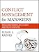 Conflict Management for Managers: Resolving Workplace, Client, and Policy Disputes (The Jossey-bass Business & Management Series)
