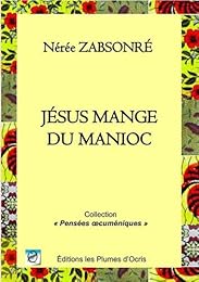 Jésus mange du manioc