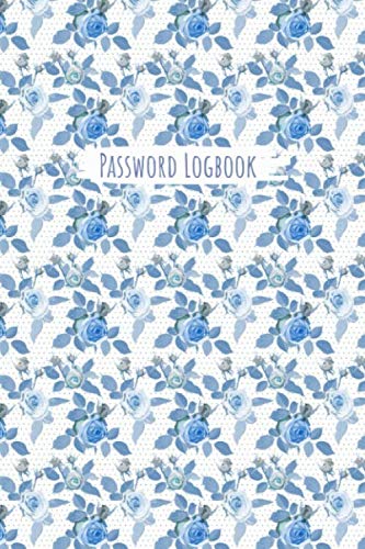 Password Logbook: Blue Rose Flower Internet Address & Password Log Book With Alphabetical Tabs