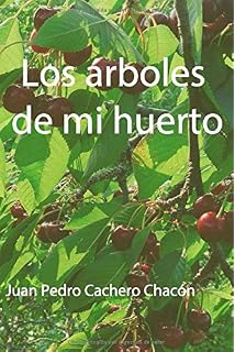 Las hortalizas de mi huerto: Amazon.es: Cachero Chacón, Juan Pedro ...
