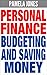 Personal Finance: Budgeting and Saving Money (FREE Bonuses Included) (Finance, Personal Finance, Budget, Budgeting, Budgeting Money, Save Money, Saving Money, Money)