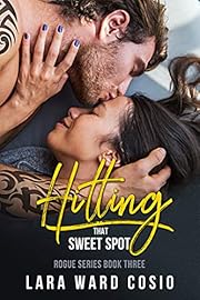 Hitting That Sweet Spot (Rogue Series Book 3)