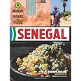 Senegal: Modern Senegalese Recipes from the Source to the Bowl