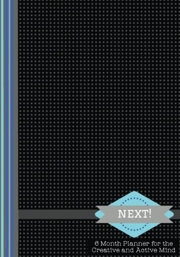 NEXT! 6 Month Planner for the Creative and Active Mind-Black Dot Design by Ronnie Walter