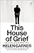 This House of Grief: The Story of a Murder Trial