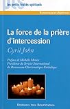 La force de la prière d'intercession by