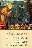 Image de St FranÃ§ois d'Assise et le Retour a l'Evangile (Ned) (French Edition)
