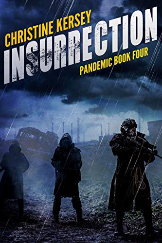 Insurrection (Pandemic Book Four) by [Kersey, Christine]