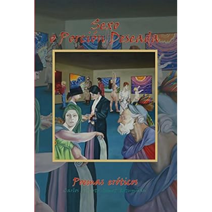 Sexo o Porción Deseada: Poemas eróticos
