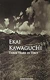 Three Years in Tibet by Ekai Kawaguchi