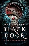 Beyond the Black Door by A.M. Strickland